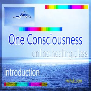 One Consciousness Online Healing Class