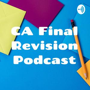 CA Final Revision Podcast