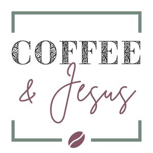 Coffee and Jesus