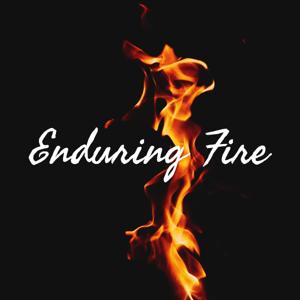 Enduring Fire