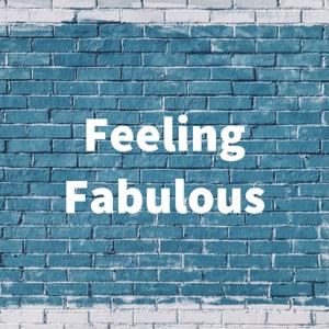 Feeling Fabulous