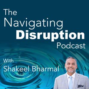 The Navigating Disruption Podcast