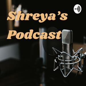 Shreya's Podcast (Best Podcast for students and youth)