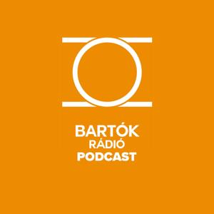 Bartók Rádió Podcast by MTVA Podcast