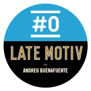 LATE MOTIV de Andreu Buenafuente by ElTerrat