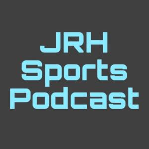 JRH Sports Podcast