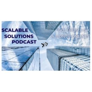 Scalable Solutions Podcast