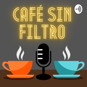 Café Sin Filtro