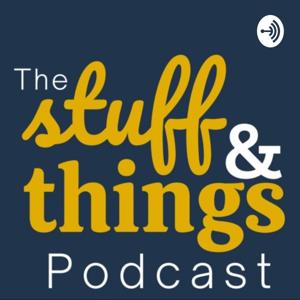 Stuff & Things Podcast