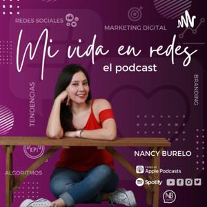 Mi vida en Redes Sociales. Nancy Burelo