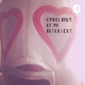 Ramblings of an introvert