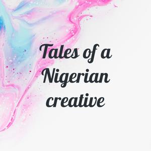 Tales of a Nigerian creative
