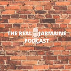 THEREALJARMAINE PODCAST