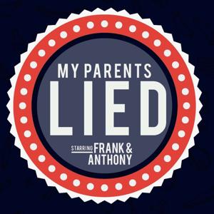 My Parents Lied Show