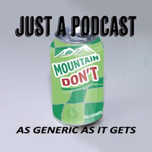 Just A Podcast