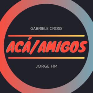 Acá entre Amigos