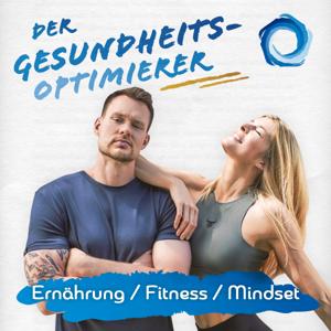 Der Gesundheitsoptimierer- Ernährung, Fitness, Mindset