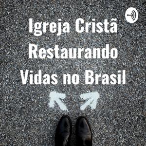 Igreja Cristã Restaurando Vidas no Brasil