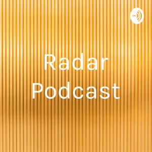 Radar Podcast