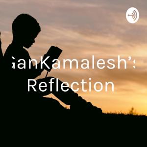 GanKamalesh's Reflection