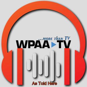 As Told Here | More than TV | WPAA-TV