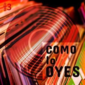 Como lo oyes by Radio 3