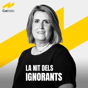 La nit dels ignorants by Catalunya Ràdio