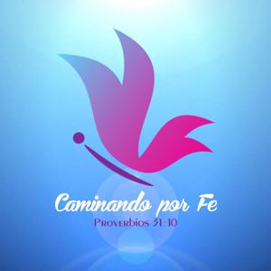 CAMINANDO POR FE
