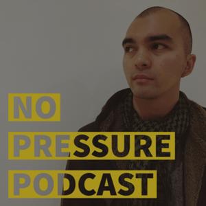 No Pressure Podcast