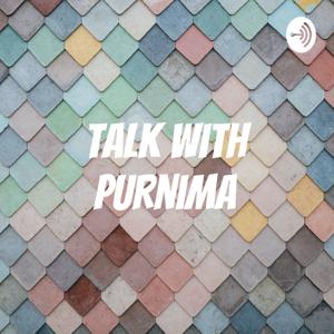 Talk With Purnima