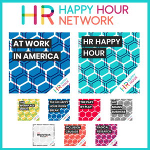 HR Happy Hour Network by Steve Boese Trish Steed