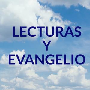 Lecturas y Evangelio