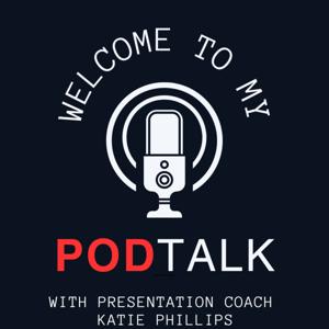 Welcome to my PODTalk