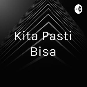 Kita Pasti Bisa