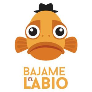 Podcast Bajame el labio