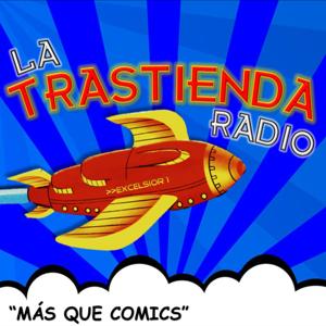LA TRASTIENDA RADIO (Cómics, manga y anime)