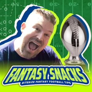 Fantasy Snacks | Bite-Size Fantasy Football News, Tips & More