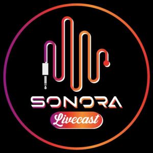 Sonora Livecast