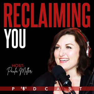 Reclaiming You: The 40 Plus Female Podcast