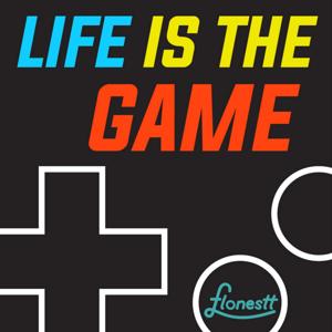 Life is the Game