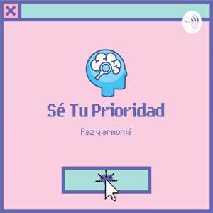 Sé Tu Prioridad