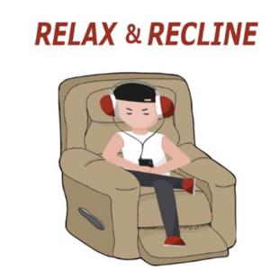 Relax and Recline