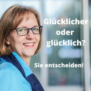 Glücklicher oder glücklich? Sie entscheiden!