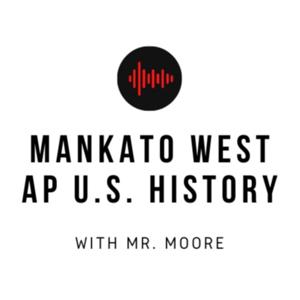 Mankato West APUSH by Matt Moore