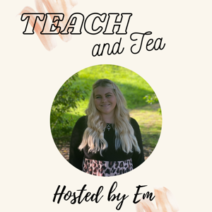 Teach and Tea