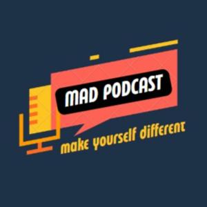 MAD PODCAST