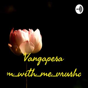 Vangapesalam_with_me_vrushali