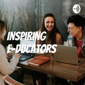 Inspiring E-DUCATORS