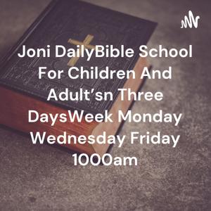 Miss JONI BIBLE STUDY FOR Families and Children between The ages 1year and 19years of Age