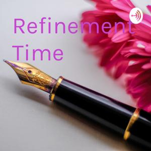 Refinement Time